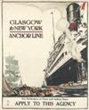 SIGNATURE ILLEGIBLE. ANCHOR LINE / GLASGOW TO NEW YORK. 24x19 inches, 61x49 cm.